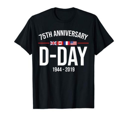 D-Day 75 Year Anniversary 2019 Shirt Gift For Men And Women