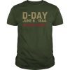 D-Day June 6 1944 Never Forget Shirt