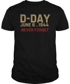 D-Day June 6 1944 Never Forget T-Shirt
