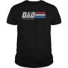 DAD A Real American Hero T-Shirt