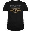 DAD SHIRT I THINK YOU MEAN RAD JOKES FATHER'S DAY GIFT TEE SHIRTS