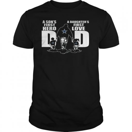 Dad A Son's First Hero A Daughter's First Love T-shirt Design