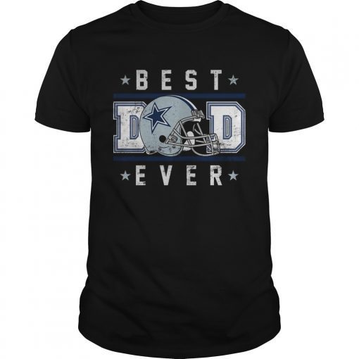 Dallas Cowboys Best Dad Ever Father's Day T-Shirt