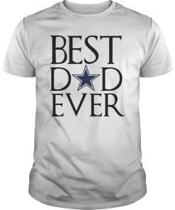 Dallas Cowboys best dad ever shirt