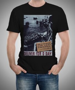 Deliver for D Day USWW2 Poster 1942-1945 T-shirt