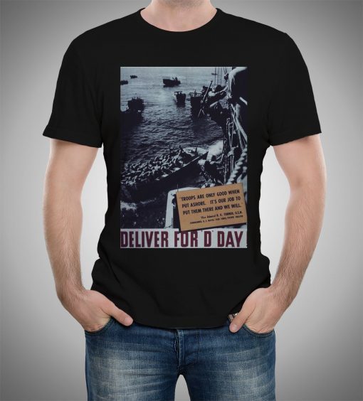 Deliver for D Day USWW2 Poster 1942-1945 T-shirt