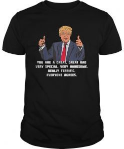 Donald Trump Father's Day Tee shirt Mens Funny Gift For Dad