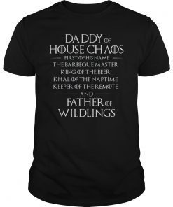 Father Of Wildling Shirt Daddy Of House Gift T-Shirt