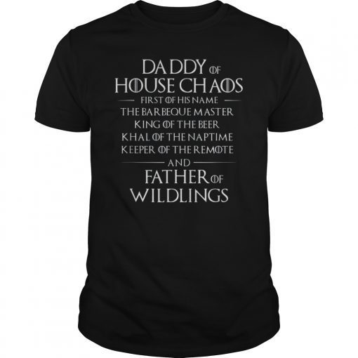 Father Of Wildling Shirt Daddy Of House Gift T-Shirt