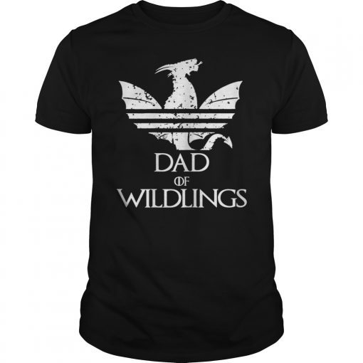 Father Of Wildling Shirt Fathers Day Gift Dragons lovers