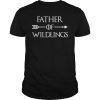 Father Of Wildlings Shirt Daddy Gift Father Day