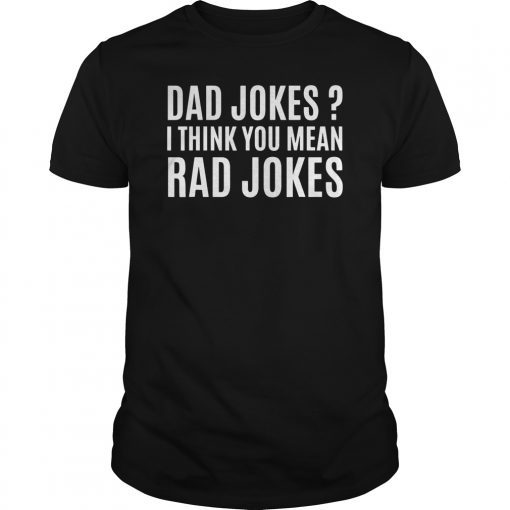 Fathers Day Gift from Son Daughter Wife Kids Dad Joke Gift Tee Shirt