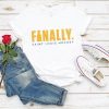 Finally Shirt, Saint Louis STL Hockey, St Louis Blues Hockey, Stanley cup champions 2019, Gloria Meet Stanley Shirt, NHL Stanley Cup Victory Shirt