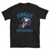 Finally T-Shirt Stanley cup champions 2019 Saint Louis STL Hockey
