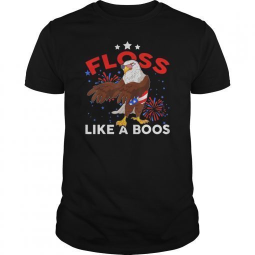 Floss Like A Boss 4th of July Bald Eagle USA Flag T Shirt