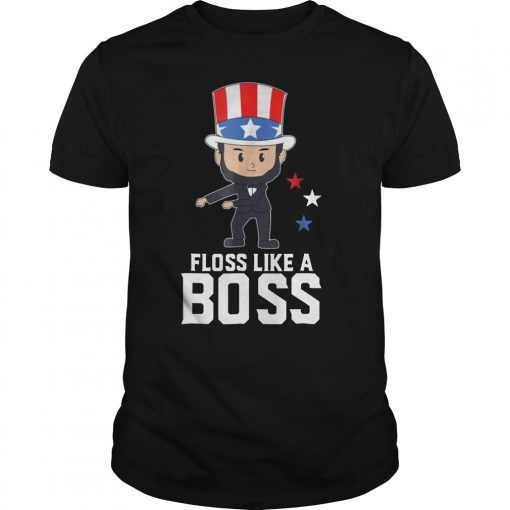 Floss Like A Boss Dance Shirt Lincoln Flossing 4th July