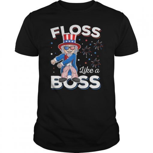 Floss Like a Boss 4th of July Uncle Sam Costume Gift T-Shirt