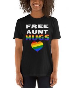 Free Aunt Hugs- Free Auntie Hugs- LGBT shirt-Aunt Gift-LGBT Tee- Gay T-shirt- Pride For aunt Ally Parent Shirt