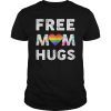 Free mom hugs T-shirt pride LGBT Floral T-shirt