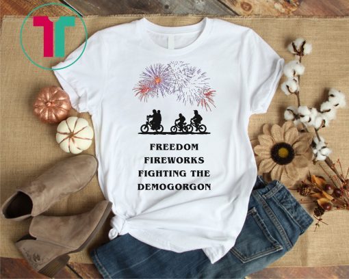 Freedom, Fireworks, Fighting the Demo Gorgon Shirt