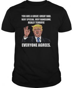 Funny Donald Trump Father's Day Great Dad Gift Shirts
