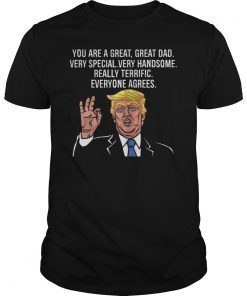 Funny Donald Trump Great Dad Everyone Agrees Tee Shirt