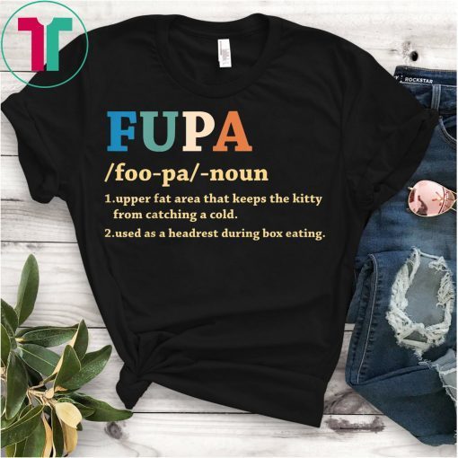 Fupa Definition T-Shirt