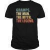 GRAMPS - THE MAN MYTH LEGEND Shirt Gift Fathers Day T shirts