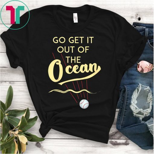 Go Get It Out Of The Ocean Baseball Blue T-Shirt