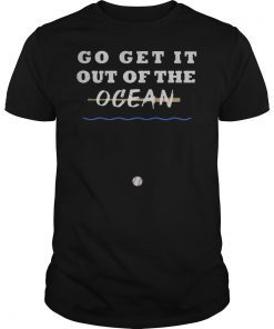 Go Get It Out Of The Ocean Baseball funny t-shirt LA Dodgers Short Sleeve Unisex T-Shirt