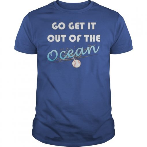 Go Get It Out Of The Ocean LA Dodgers Max Muncy Shirt Madison Bumgarner T Shirt