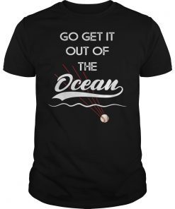 Go Get It Out Of The Ocean LA Dodgers Max Muncy Unisex T-Shirt