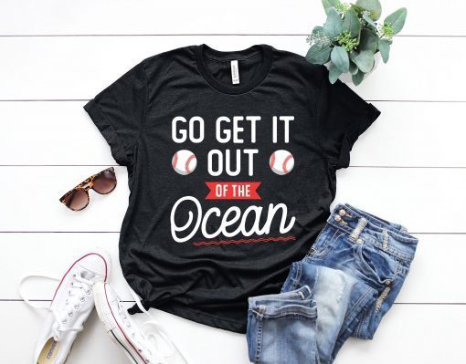 Go Get It Out Of The Ocean LA Dodgers Tee Shirt