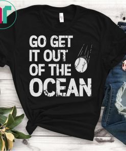 Go Get It Out Of The Ocean Max Muncy Go Get Tee Shirt