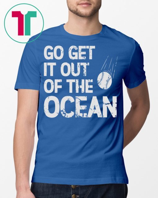 Go Get It Out Of The Ocean Max Muncy Go Get Tee Shirt