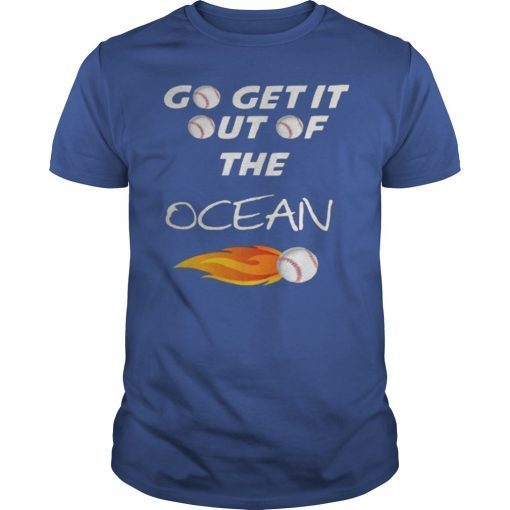 Go Get It Out Of The Ocean Max Muncy Madison Bumgarner Gift Tee Shirt