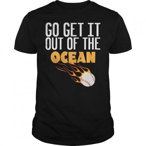 Go Get It Out Of The Ocean Max Muncy Tee Shirt