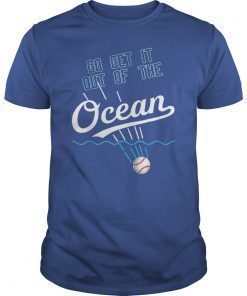 Go Get It Out Of The Ocean T-Shirt Baseball Tee Shirts