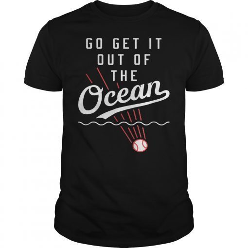 Go Get It Out Of The Ocean Tee Shirt Premium Baseball