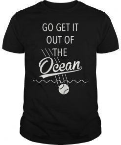 Go Get It Out of the Ocean Gift Tee Shirt