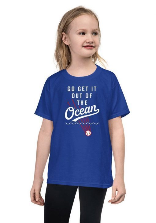 Go get it out of the ocean Kids t shirt funny LA Dodgers Baseball tee