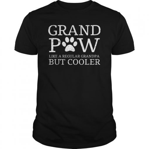 Grand Paw Shirts Like Regular Grandpa But Cooler Dog Lovers