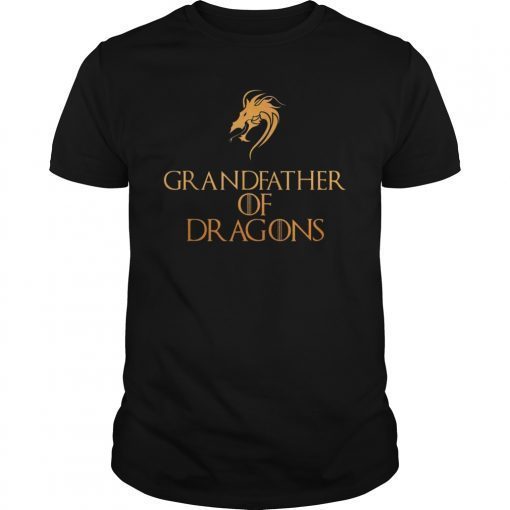 Grandfather Of Dragons Shirt Cool Matching Grandpa Gift Tee