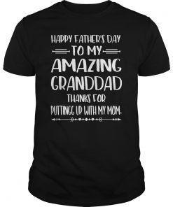 Happy Father's Day To My Amazing Granddad Step-Dad Thanks Gift Tee Shirt