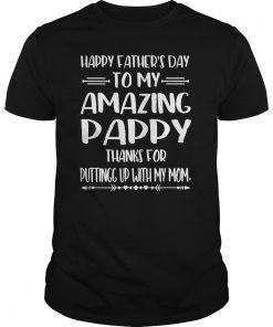 Happy Father's Day To My Amazing Pappy Step-Dad Thanks For T-Shirt
