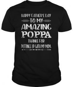 Happy Father's Day To My Amazing Poppa Step-Dad Thanks For Gift T-Shirt