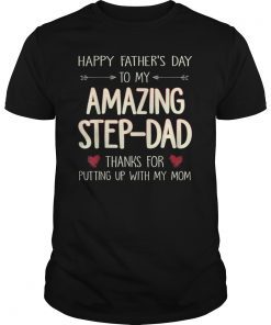 Happy Father's Day To My Amazing Step-Dad Tshirt Father Gift