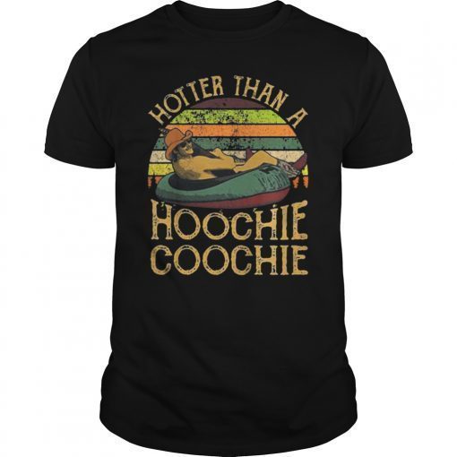 Hotter Than A Hoochie Coochie Vintage Shirt