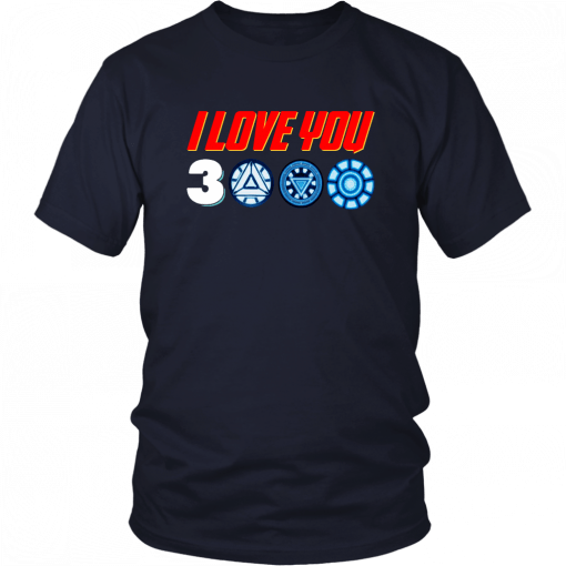 I LOVE YOU 3000 SHIRT FOR ROBERT DOWENY JR - IRON MAN TRIBUTE - I LOVE YOU 3000 - AVENGERS ENDGAME SHIRT