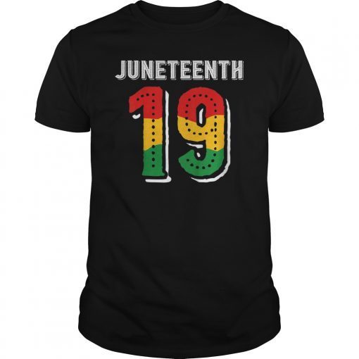 Juneteenth 19 African American Black History Gift T-Shirt